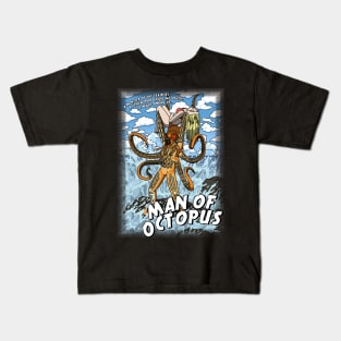 MAN OF OCTOPUS Kids T-Shirt